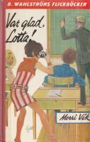 Var glad, Lotta!