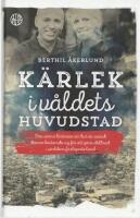 K&auml;rlek i v&aring;ldets huvudstad
