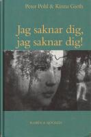 Jag saknar dig, jag saknar dig!