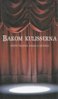 Bakom kulisserna  : n&ouml;jesv&auml;rldens hemliga historia