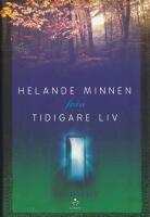 Helande minnen fr&aring;n tidigare liv