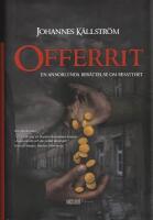 Offerrit : en annorlunda ber&auml;ttelse om besatthet