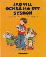 Jag vill ocks&aring; ha ett syskon