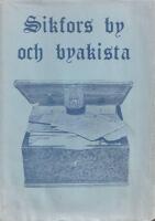 Sikfors by och Byakista.