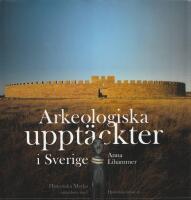 Arkeologiska uppt&auml;ckter i Sverige