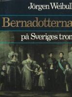 Bernadotterna p&aring; Sveriges tron