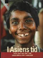 I Asiens tid  Indien, Japan, Kina