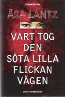 Vart tog den s&ouml;ta lilla flickan v&auml;gen