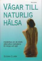 V&auml;gar till naturlig h&auml;lsa