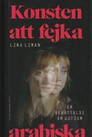 Konsten att fejka arabiska : en ber&auml;ttelse om autism