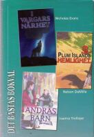 I vargars n&auml;rhet. Plum Islands hemlighet. Andras barn.