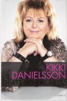 Kikki Danielsson : ett schlagerliv