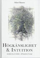 H&ouml;gk&auml;nslighet & intuition : g&aring; fr&aring;n brus & tr&ouml;tthet - till intuition & energi