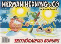 Herman Hedning & co Skith&ouml;garnas konung.