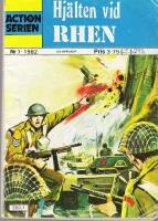 Actionserien Nr 1 1982 Hj&auml;lten vid Rhen.