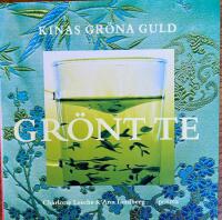 Gr&ouml;nt te : Kinas gr&ouml;na guld
