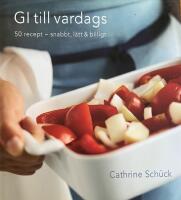 GI till vardags : 50 recept  - snabbt, l&auml;tt & billigt