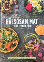 H&auml;lsosam mat f&ouml;r en friskare mage : med 50 recept till ett sundare liv