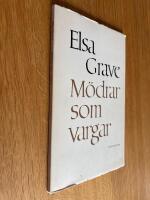 M&ouml;drar som vargar : dikter