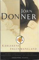 K&auml;rlekens ingenmansland : en ber&auml;ttelse om Minette Munck och orientalisten