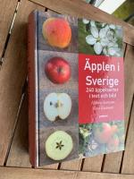 &Auml;pplen i Sverige : 224 &auml;ppelsorter i text och bild