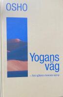 Yogans v&auml;g : finn sj&auml;lens innersta k&auml;rna