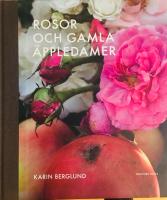 Rosor och gamla &auml;ppledamer