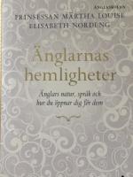 &Auml;nglarnas hemligheter : &auml;nglars natur, spr&aring;k och hur du &ouml;ppnar dig f&ouml;r dem