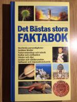 Det b&auml;stas stora faktabok : [ber&ouml;mda personligheter, jordens l&auml;nder, naturvetenskap och teknik ...]