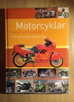 Motorcyklar Frihet och &auml;ventyr Fr&aring;n f&ouml;rsta b&ouml;rjan fram till idag