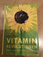 Vitaminrevolutionen : st&auml;rk ditt immunf&ouml;rsvar med vitaminer och mineraler, s&aring; f&aring;r du b&auml;ttre h&auml;lsa och mer energi