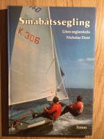 Sm&aring;b&aring;tssegling : liten seglarskola