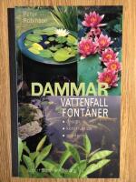 Dammar, vattenfall, font&auml;ner : Design, konstruktion, plantering.