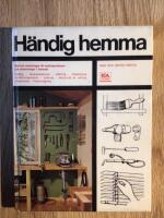 H&auml;ndig hemma : r&aring;d och anvisningar f&ouml;r sm&aring;reparationer och renoveringar i hemmet