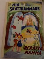 Min skattkammare Del II - Ber&auml;tta mamma