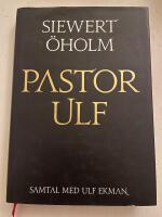 Pastor Ulf : samtal med Ulf Ekman