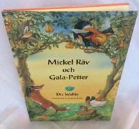 Mickel R&auml;v och Gala-Petter