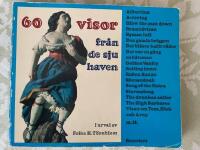 60 visor fr&aring;n de sju haven [Musiktryck]