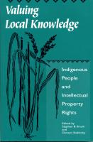 Valuing Local Knowledge - Indigenous People and Intellectual Property Rights