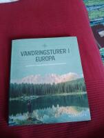 Vandringsturer i Europa : spektakul&auml;ra vandringsleder, fascinerande landskap