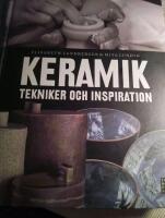 Keramik : tekniker och inspiration