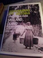 Svenskarnas egen historia Sm&aring;land &Ouml;land &Ouml;sterg&ouml;tland 