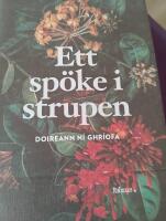 Ett sp&ouml;ke i strupen