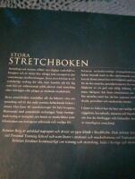Stora stretchboken : [&ouml;ka r&ouml;rligheten, minska sm&auml;rtan, uppn&aring; muskelbalans : 40 kompletta &ouml;vningsbeskrivningar med anatomiska illustrationer]