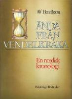 &Auml;nda fr&aring;n Vendelkr&aring;ka. En nordisk kronologi