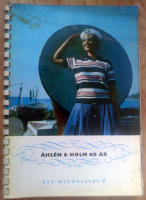 &Aring;hl&eacute;n & Holm 60 &aring;r ett minnesalbum