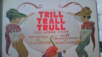 Trill trall trull och andra visor