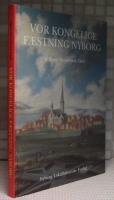 Vor kongelige f&aelig;stning Nyborg