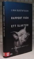 Rapport fr&aring;n ett slakteri : en veterin&auml;rs ber&auml;ttelse