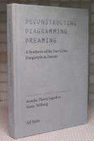 Deconstructing, diagramming, dreaming : a synthesis of the two cities Daugavpils & Detroit